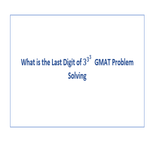 What is the Last Digit of 3 to the power 3 to the power 3 GMAT Problem Solving